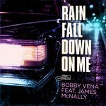 Rain Fall Down on Me (feat. James McNally) [Radio Edit]