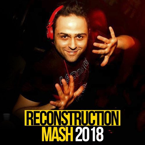 Reconstruction Mash 2018