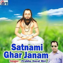 Satnami Ghar Janam-IQRcdVl5QkQ