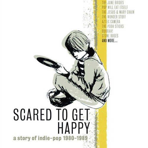 Scared to Get Happy