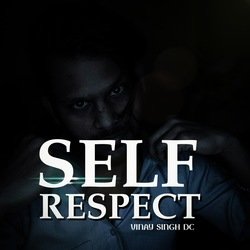 Self respect-PiQABExJUmM