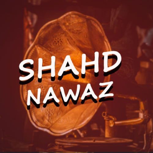 Shahd Nawaz, Vol. 1 (Edited)