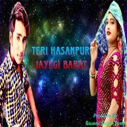 TERI HASANPUR JAYEGI BARAT