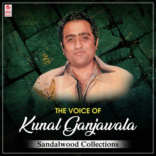 The Voice Of Kunal Ganjawala Sandalwood Collections