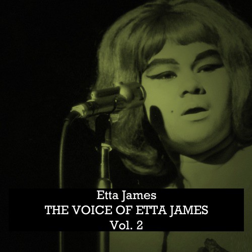 The Voice of Etta James, Vol. 2