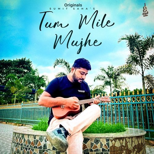 Tum Mile Mujhe