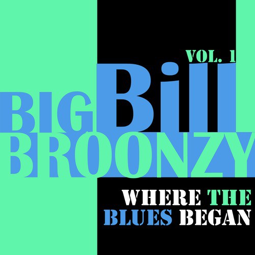 Where the Blues Began, Vol. 1