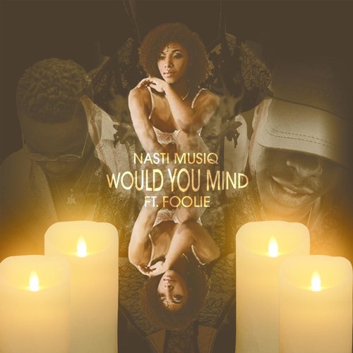 Would You Mind (feat. Foolie)