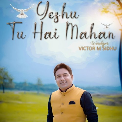 Yeshu Tu Hai Mahan