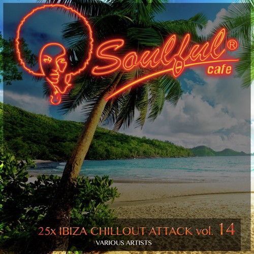 25X Ibiza Chillout Attack, Vol. 14