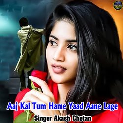 Aaj Kal Tum Hame Yaad Aane Lage-SQ4JZA0AfUk