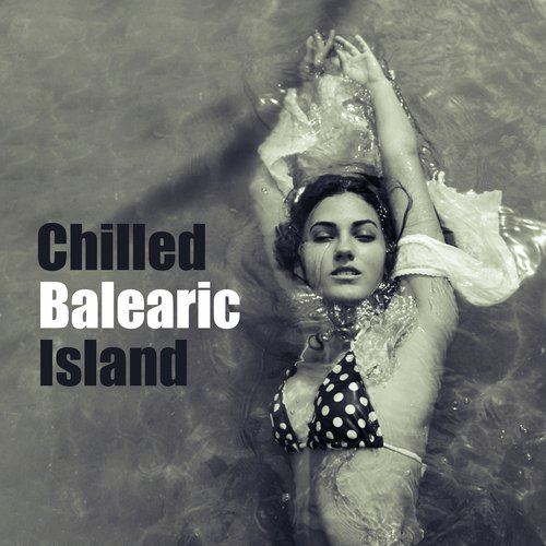 Chilled Balearic Island