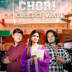 Chori College Wali-NzwpdEZfRnc