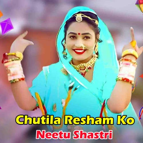 Chutila Resham Ko