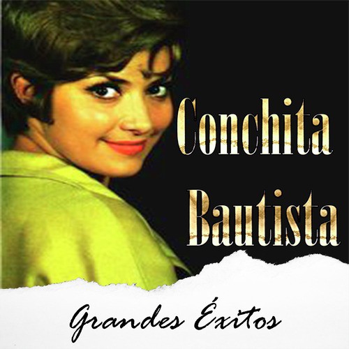 Conchita Bautista - Grandes Éxitos