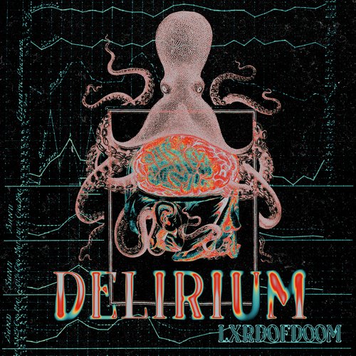 DELIRIUM