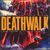 Deathwalk