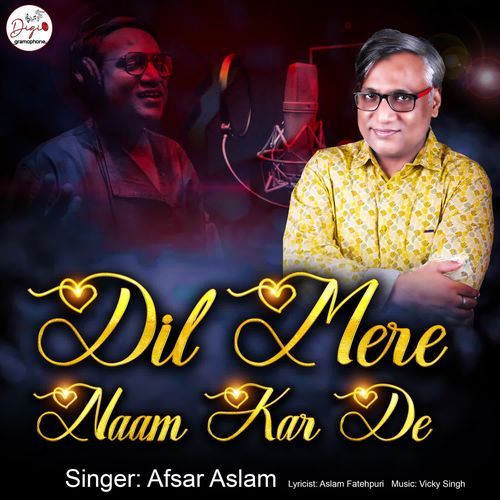 Dil Mere Naam Kar De