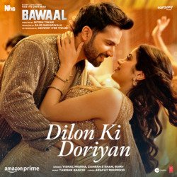 Dilon Ki Doriyan (From &quot;Bawaal&quot;)-HwkGZCdceXo