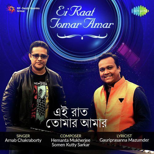 Ei Raat Tomar Amar - Arnab Chakraborty