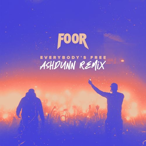 Everybody's Free (Ashdunn Remix)