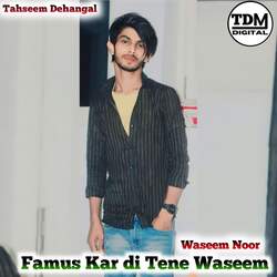 Famus Kar di Tene Waseem-AjkzYTN,UEM