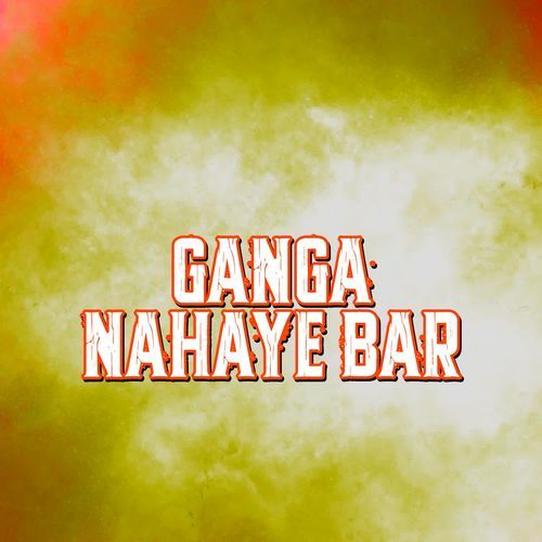 Ganga Nahaye Bar