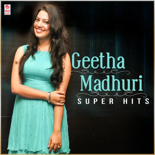 Geetha Madhuri Super Hits