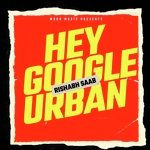 Hey Google Abhi Zinda Hun