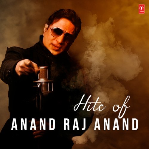 Hits Of Anand Raj Anand
