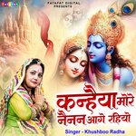 Kanhaiya More Nainan Aage Rahiyo