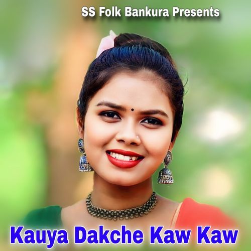 Kauya Dakche Kaw Kaw