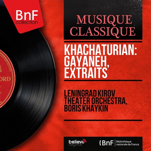 Khachaturian: Gayaneh, extraits (Mono Version)