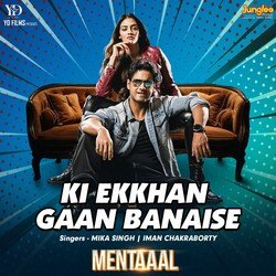 Ki Ekkhan Gaan Banaise (From &quot;Mentaaal&quot;)-RgcbazAAQ2Q