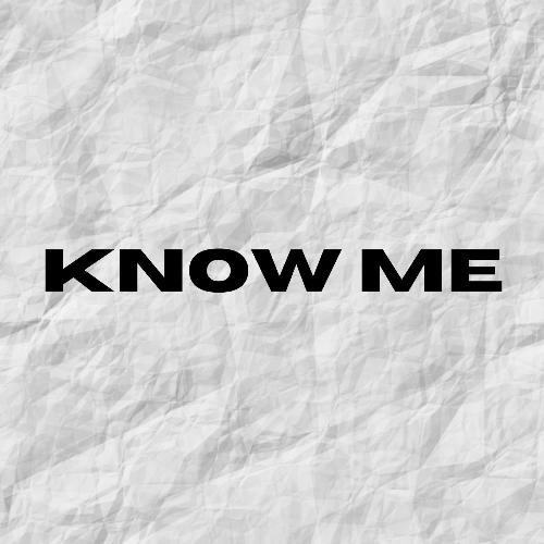 Know Me