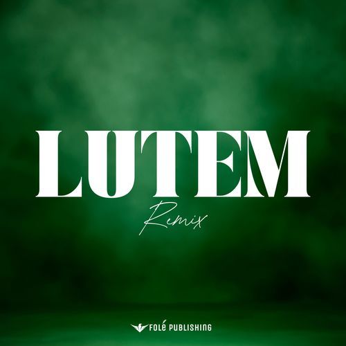 Lutem (Remix)