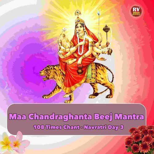 Maa Chandraghanta Beej Mantra 108 Times Chant - Navratri Day 3