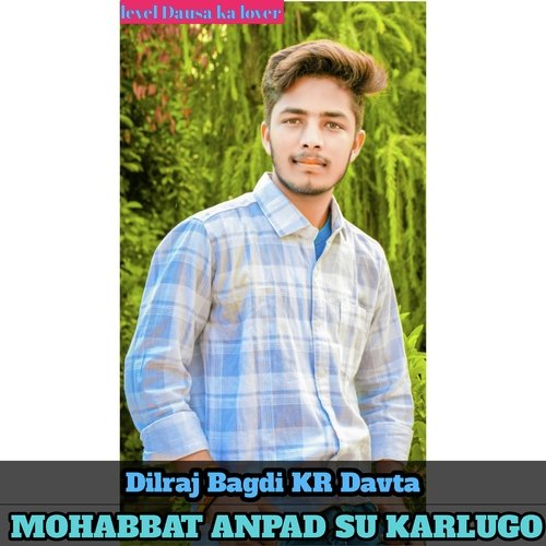 MOHABBAT ANPAD SU KARLUGO