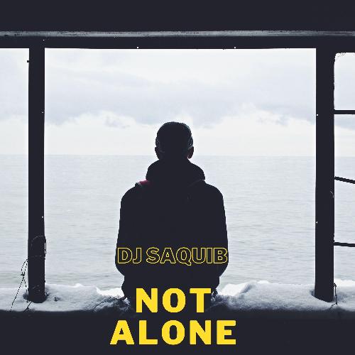 Not Alone