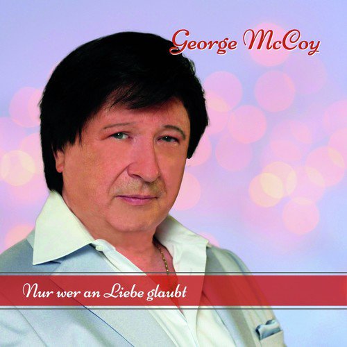 Nur wer an Liebe glaubt