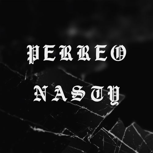 Perreo Nasty