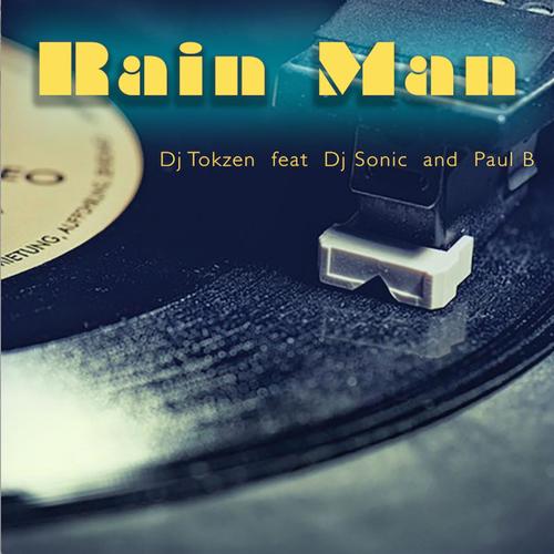 Rain Man (feat. DJ Sonic & Paul B) cover art