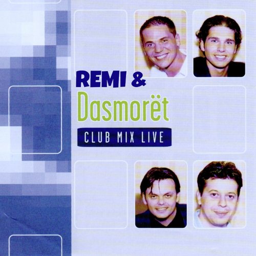 Remi & Dasmoret Club Mix Live