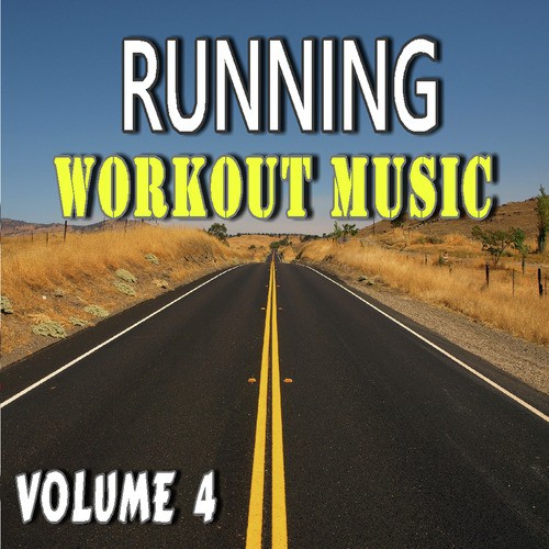 Running Workout Music, Vol. 4 (Special Edition)