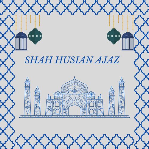 SHAH HUSIAN AJAZ