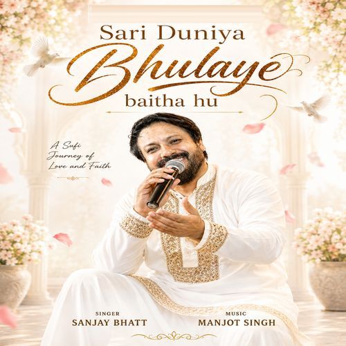 Sari Duniya bhulaye Baitha Hu