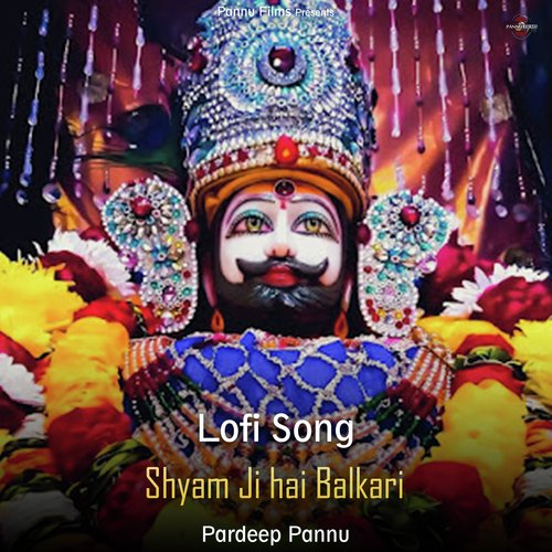 Shyam Ji Hai Balkari - Lofi Song