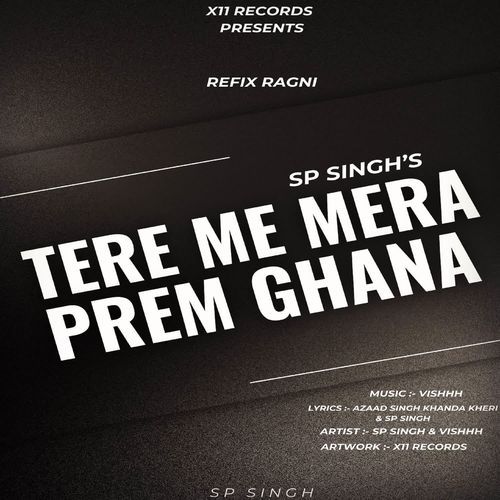 Tere me mera prem ghana