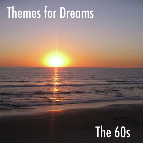 Themes for Dreams, Vol. 3: The 60s