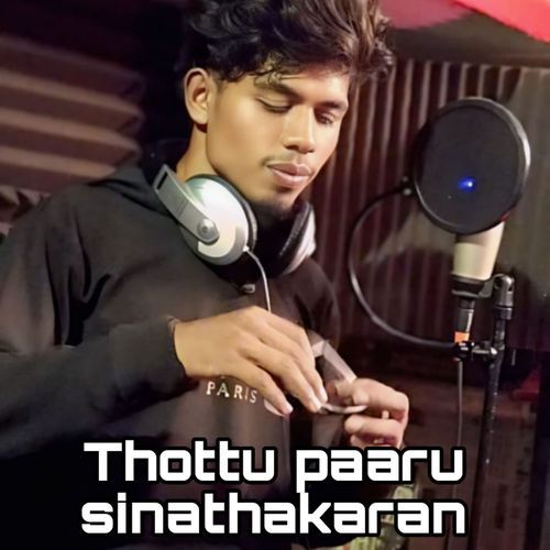 Thottu Paaru Sinathakaran